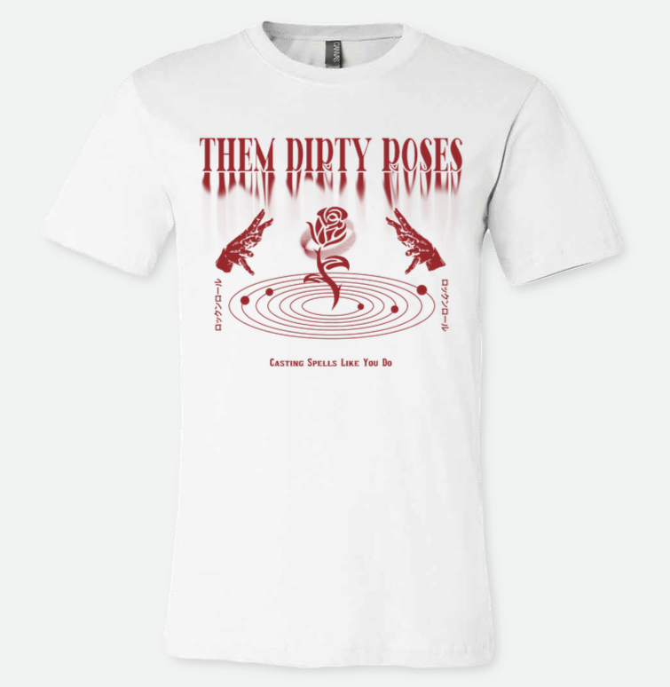 Them Dirty Roses 'Casting Spells' T-Shirt *Limited Edition*